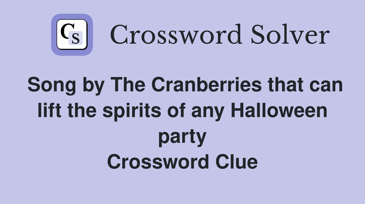 Song by The Cranberries that can lift the spirits of any Halloween